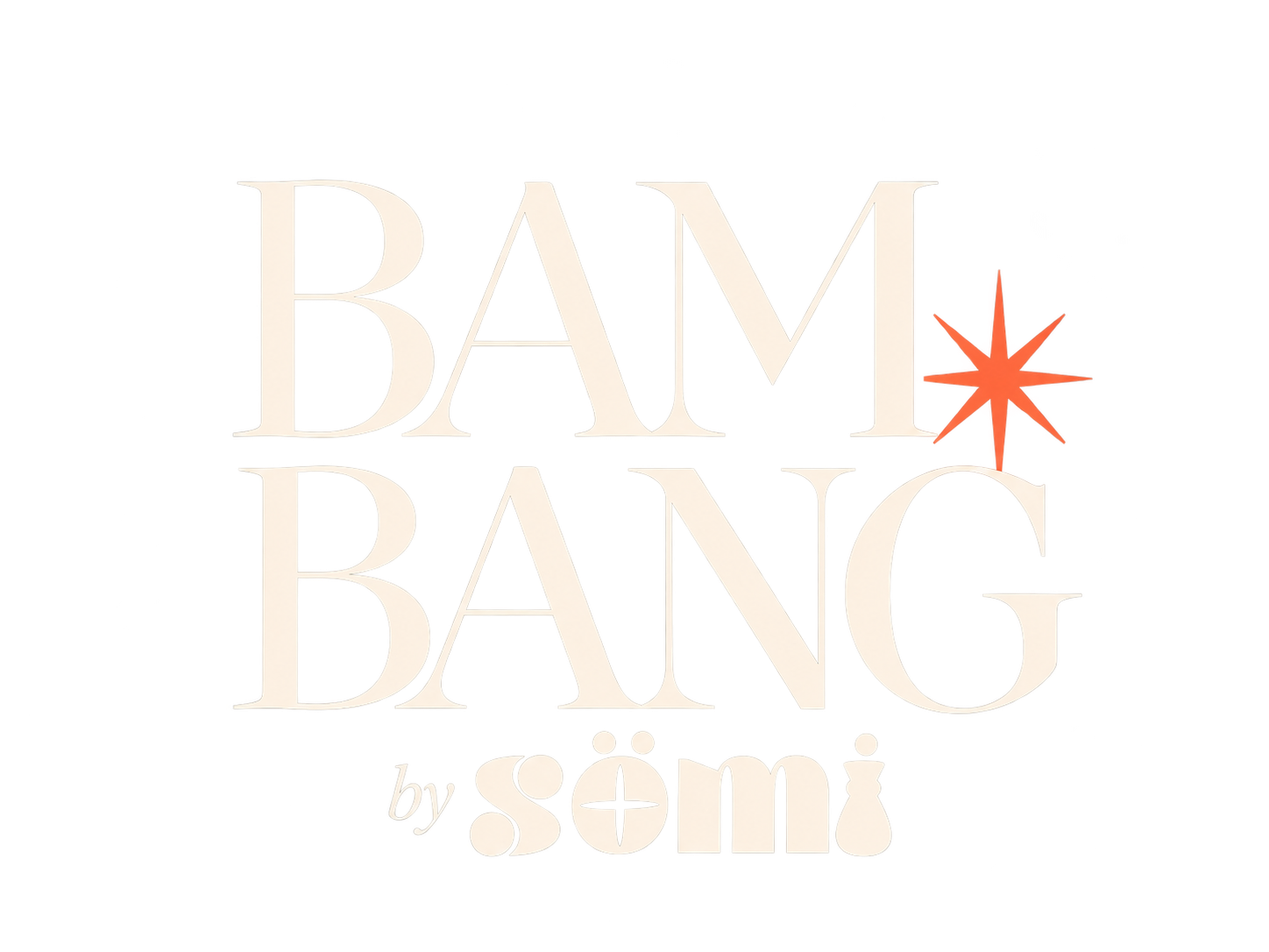 BAM BANG! by Sömi